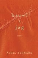bokomslag Brawl & Jag - Poems