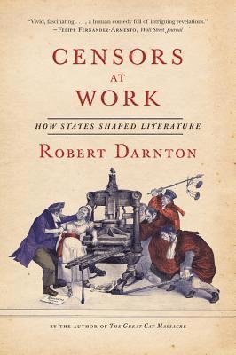 Robert Darnton - Censors at Work, Häftad