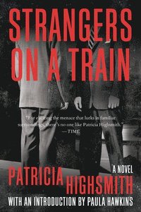 bokomslag Strangers on a Train - A Novel
