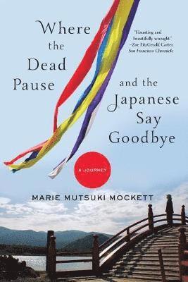 Where the Dead Pause, and the Japanese Say Goodbye 1