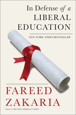 Fareed Zakaria - In Defense of a Liberal Education, Häftad
