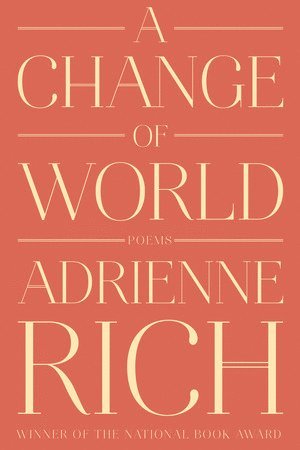 Adrienne Rich - Change of World, Häftad