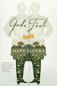bokomslag God`s Fool - A Novel