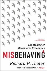 bokomslag Misbehaving: The Making of Behavioral Economics