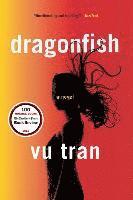 bokomslag Dragonfish - A Novel