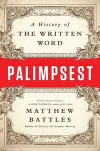 bokomslag Palimpsest - a history of the written word