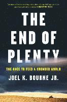 bokomslag End Of Plenty - The Race To Feed A Crowded World