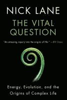 Nick Lane - Vital Question - Energy, Evolution, and the Origins of Complex Life, Häftad