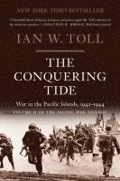 bokomslag The Conquering Tide - War in the Pacific Islands, 1942-1944
