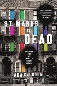 bokomslag St. Marks Is Dead