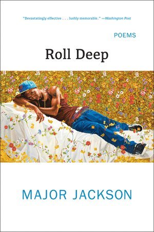 Major Jackson, Major (Vanderbilt University) Jackson - Roll Deep, Häftad