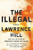 Illegal - A Novel 1