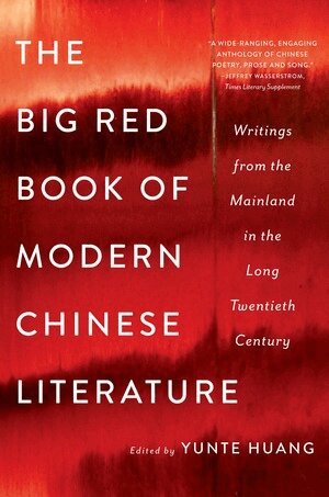 Yunte Huang - Big Red Book of Modern Chinese Literature, Häftad