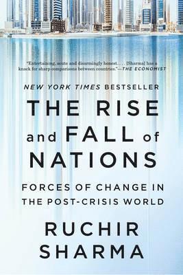 bokomslag The Rise and Fall of Nations - Forces of Change in the Post-Crisis World