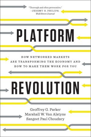 Geoffrey G. Parker, Marshall W. Van Alstyne, Sangeet Paul Choudary, Marshall W. van Alstyne - Platform Revolution, Häftad