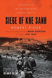 bokomslag Siege of Khe Sanh: The Story of the Vietnam War's Largest Battle