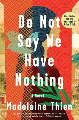 bokomslag Do Not Say We Have Nothing - A Novel