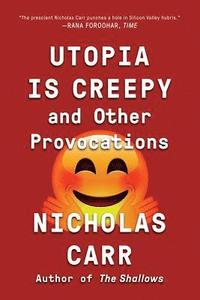 bokomslag Utopia Is Creepy