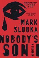 bokomslag Nobody`s Son - A Memoir