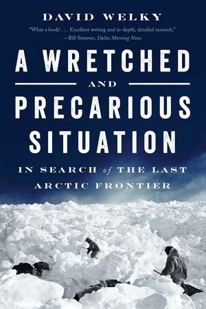 David Welky - Wretched and Precarious Situation, Häftad