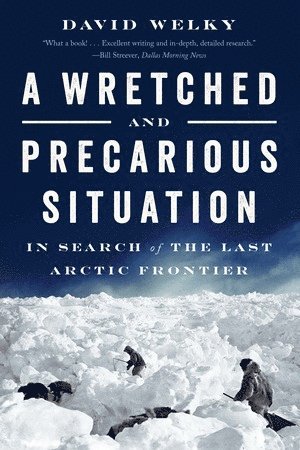 bokomslag Wretched and Precarious Situation