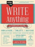 bokomslag How to Write Anything - A Complete Guide