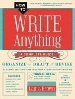 bokomslag How To Write Anything - A Complete Guide