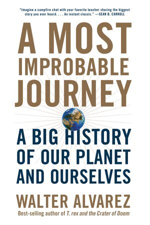 Walter Alvarez - Most Improbable Journey, Häftad