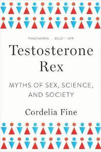 bokomslag Testosterone Rex