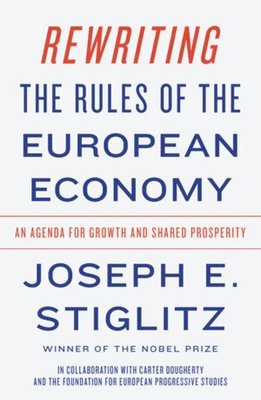 Rewriting the Rules of the European Economy 1