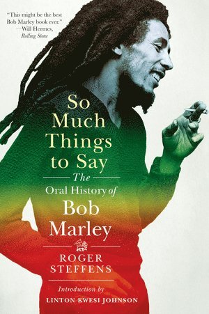 Roger Steffens - So Much Things to Say, Häftad