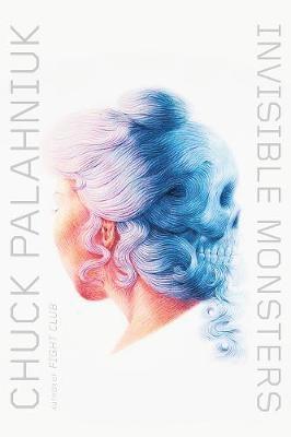 Chuck Palahniuk - Invisible Monsters, Häftad