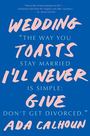 Wedding Toasts I'll Never Give 1