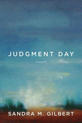 Sandra M. Gilbert - Judgment Day, Häftad