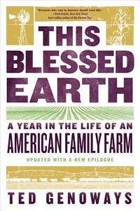 bokomslag This Blessed Earth: A Year in the Life of an American Family Farm