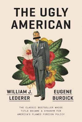 Eugene Burdick, William J. Lederer, William J Lederer - The Ugly American, Häftad