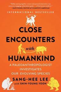 bokomslag Close Encounters with Humankind