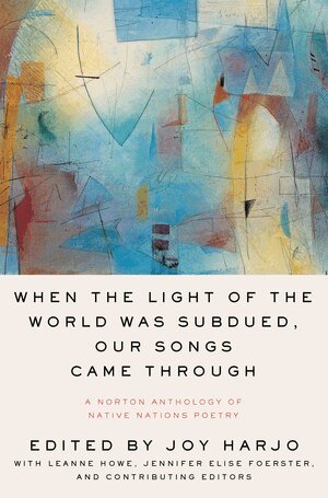 Joy Harjo - When the Light of the World Was Subdued, Our Songs Came Through, Häftad