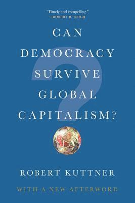 bokomslag Can Democracy Survive Global Capitalism?