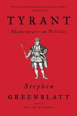 bokomslag Tyrant: Shakespeare on Politics