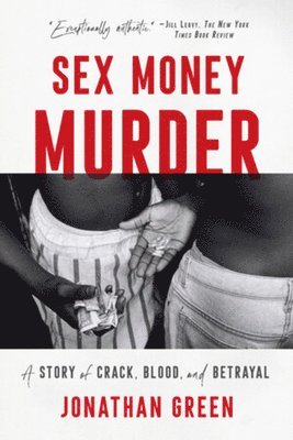 bokomslag Sex Money Murder