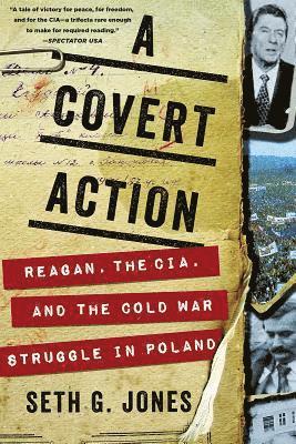 Covert Action - Reagan, The Cia, And The Cold War Struggle In Poland 1