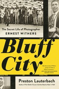 bokomslag Bluff City - The Secret Life Of Photographer Ernest Withers