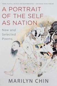 bokomslag A Portrait of the Self as Nation - New and Selected Poems