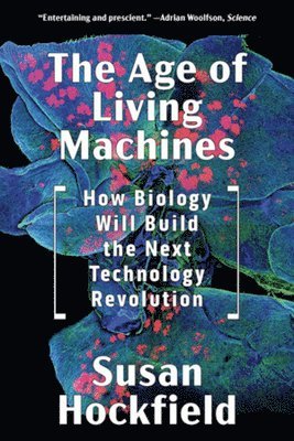 The Age of Living Machines 1