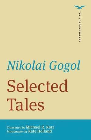 Nikolai Gogol - Selected Tales (The Norton Library), Häftad