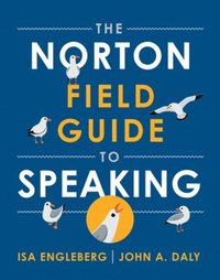 bokomslag The Norton Field Guide to Speaking