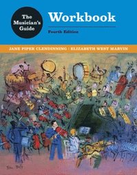 bokomslag The Musician's Guide to Theory and Analysis Workbook