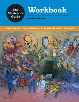 Jane Piper Clendinning, Elizabeth West Marvin, Jane Piper (Florida State University College of Music) Clendinning, Elizabeth West (Eastman School of Music) Marvin - Musician's Guide to Theory and Analysis Workbook, Häftad