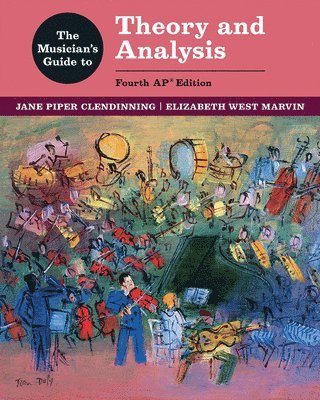 The Musician's Guide to Theory and Analysis 1